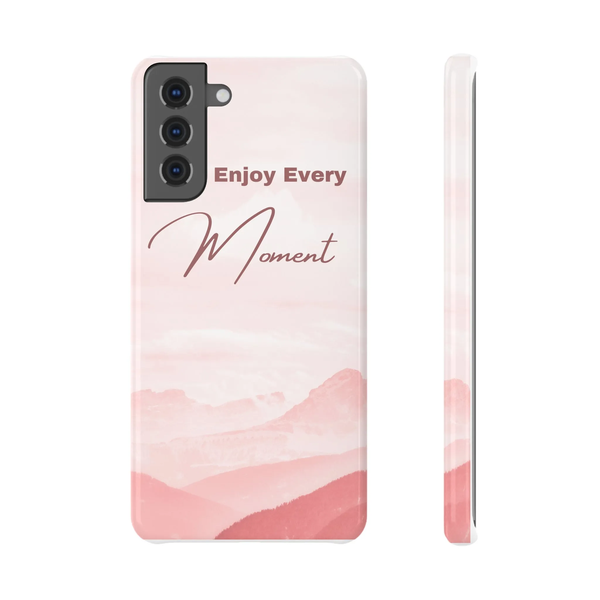 Enjoy Every Moment Slim Snap Case - Stylish Phone Protector with Inspirational Design