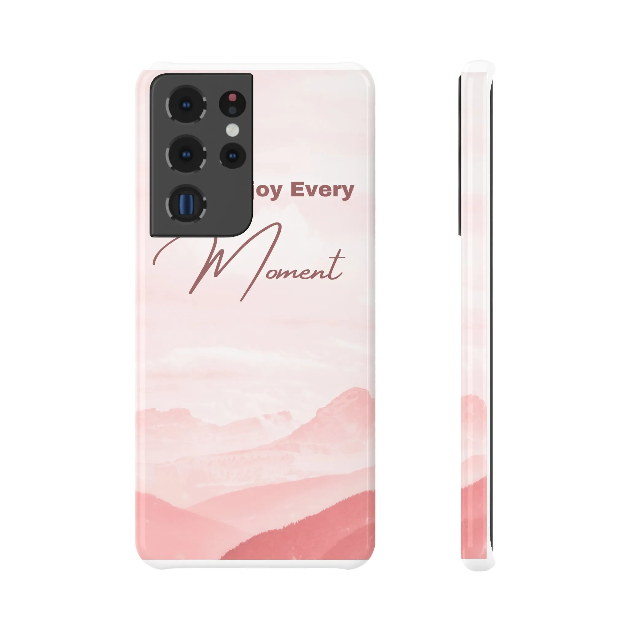 Enjoy Every Moment Slim Snap Case - Stylish Phone Protector with Inspirational Design