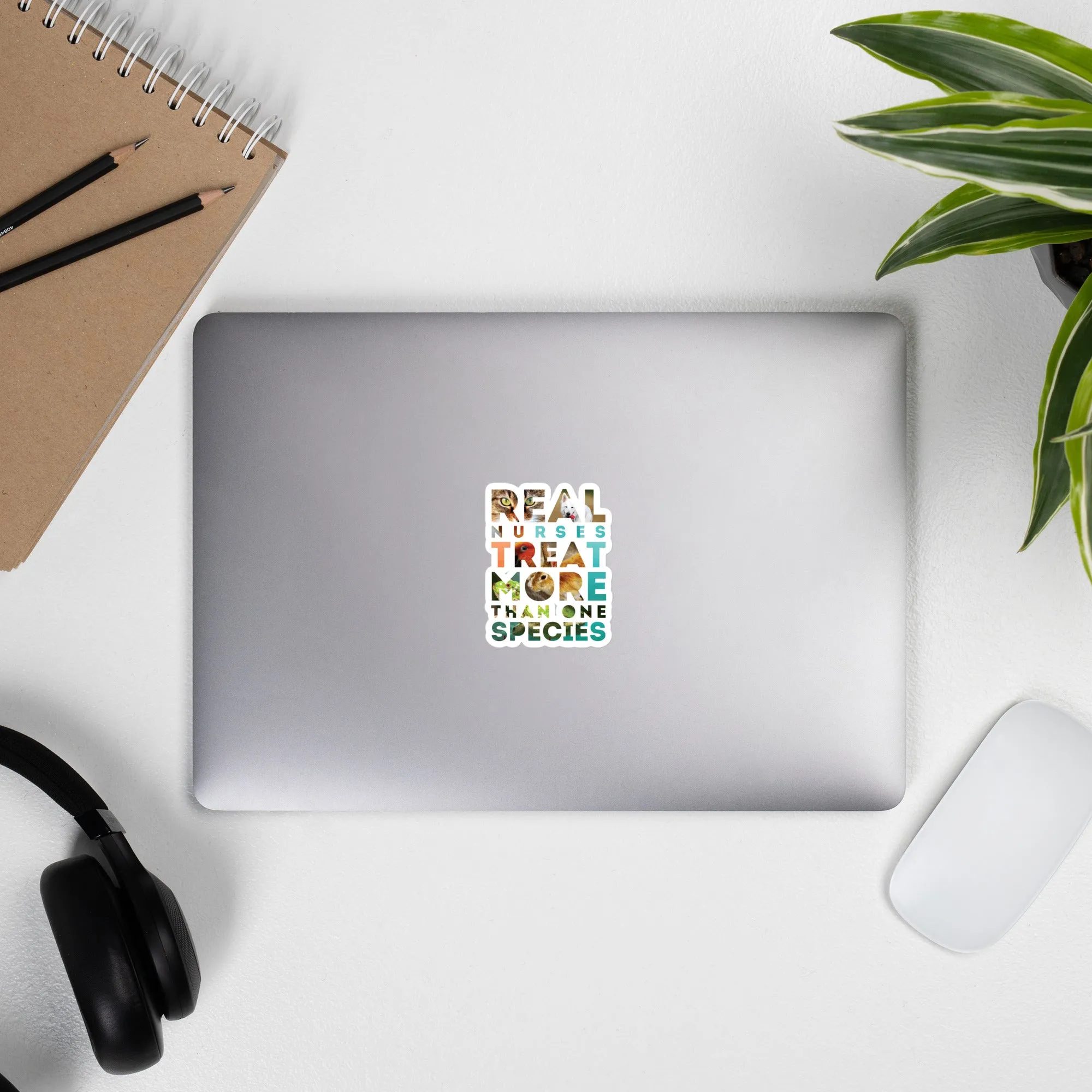 Real Nurses Treat More Than One Species Bubble-free stickers