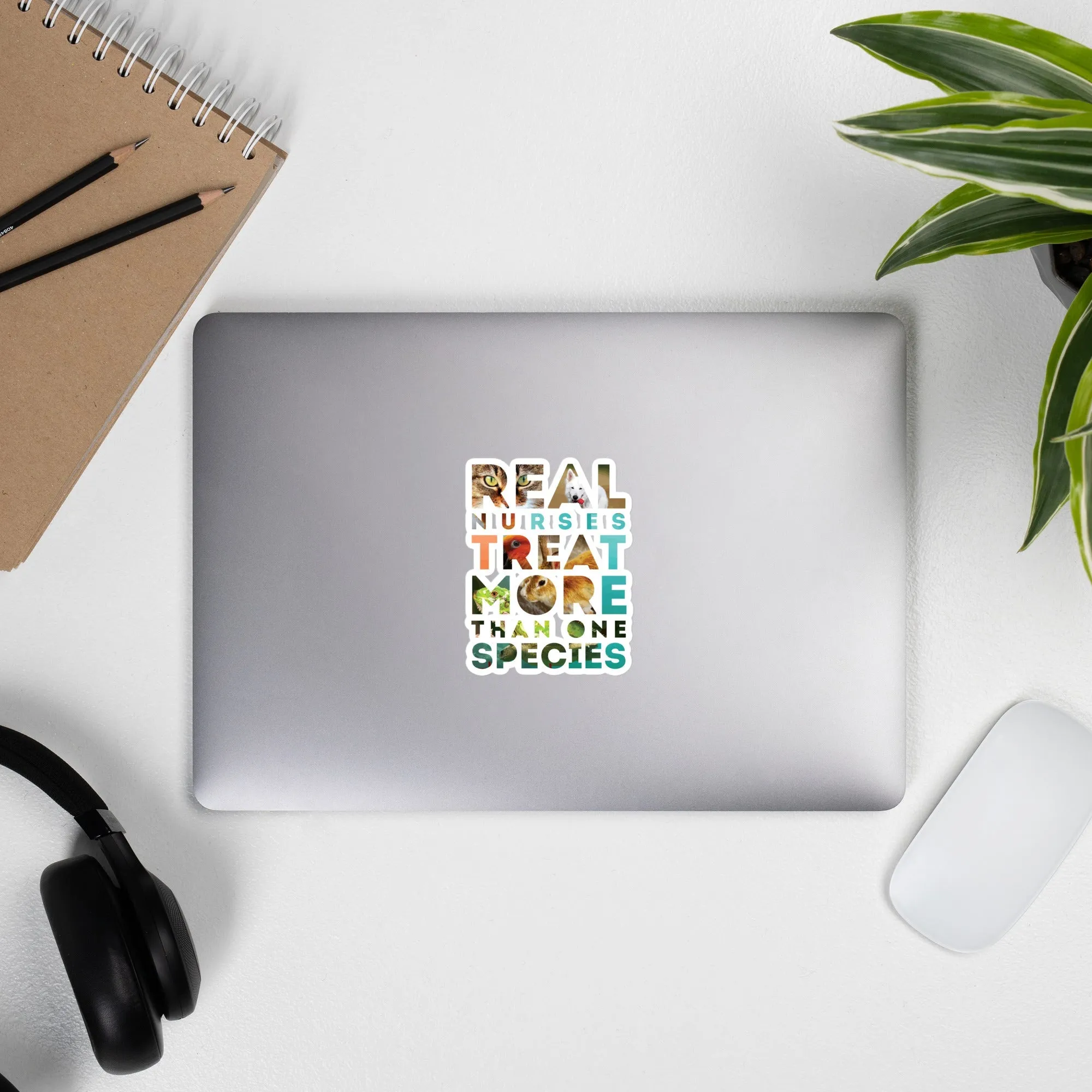 Real Nurses Treat More Than One Species Bubble-free stickers